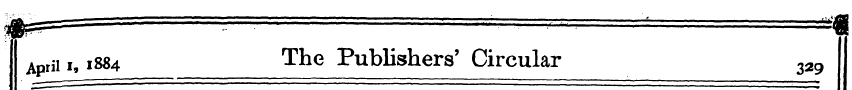 April i, 1884 The Publishers' Circular 3...