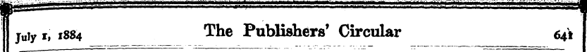 f juiy i, 1884 The Publishers' Circular ...
