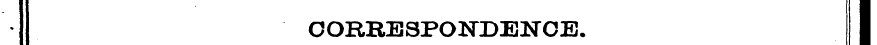CORRESPONDENCE. I
