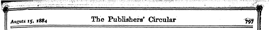 Auguts 15; i8«4 The Publishers' Circular...