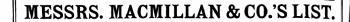 MESSRS. MACMILLAN & CO.'S LIST.