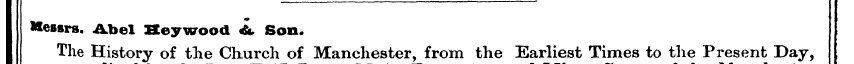 Messrs. Abel Beywood &, Son. ¦ The Histo...