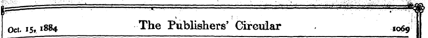 Oct. 15,^8?4 The Publishers' Circular . ...