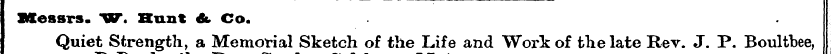 Messrs. "W. Hunt 6u Co. Quiet Strength, ...