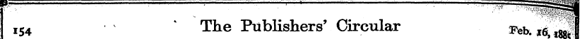 154 * The Publishers' Circular 16 Si ^
