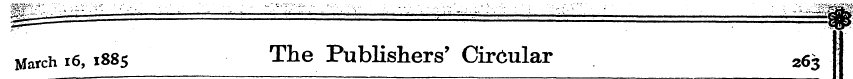 March 16,188 5 The Publishers' Circular ...
