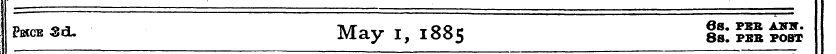 g«c*aa- May I, 1885 & ™ £5