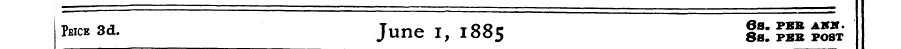 t o 3d. June i, 188 5 IS: £g £5fc