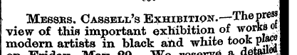 Messbs. C asset's Exhibition ¦ .— The pr...