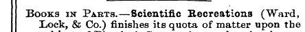 Books in Parts.—Scientific Becreations (...