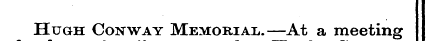 Hugh Conway Memorial.—At a meeting