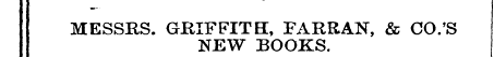 MESSRS. GRIFFITH, FARRAJST, & CO.'S NEW ...