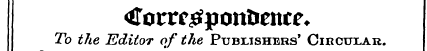 fom t^ponUcitce* 7b tf/.e Editor of the ...
