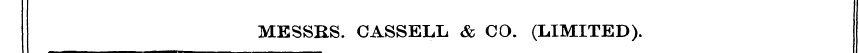 MESSRS. CASSELL & CO. (LIMITED).