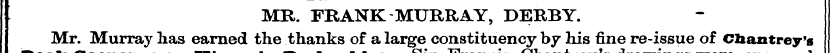 MR. FRANK MURRAY, DERBY. I ¦ _^ ak Mr _ ...