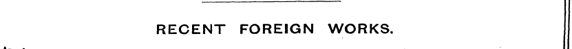 RECENT FOREIGN WORKS. de