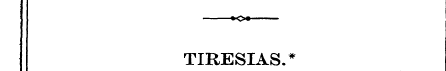 TIRESIAS.*