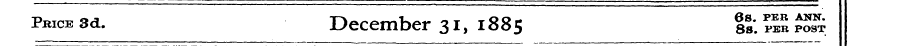 p*ice 3d. December 31,1885 ||; pIS ^s N ...