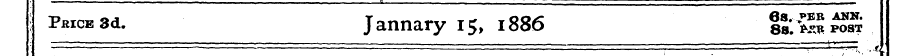 i PnicB3d. Jannary 15, 1886 at'SS ^