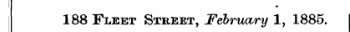 188 Fleet Street, February 1, 1885.