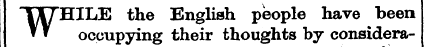 HILE the English people have been W occu...