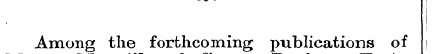 Among the forthcoming publications of |