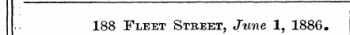 188 Fleet Street, June 1, 1886.