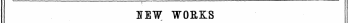 i ITEW WORKS PUBLISHED FROM JUNE 1 TO 15.