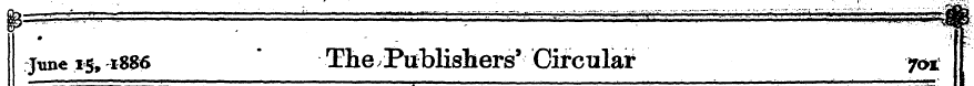 June • 15,1886 " The - Publishers 9 Circ...