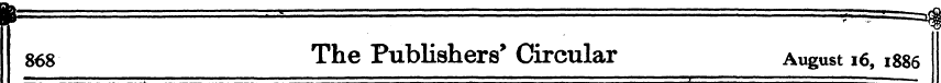 m ¦ • " ' >" ... -4 ( 868 The Publishers...