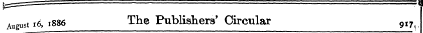 August i6, i886 The Publishers' Circular...
