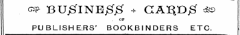 c^ BUjSflNEjSjg + GAIiDjS &lt;^&gt; I . OP PUBLISHERS' BOOKBINDERS ETC. _.. _ _. . _ ... _ ^^^^ _ _ . -t\
