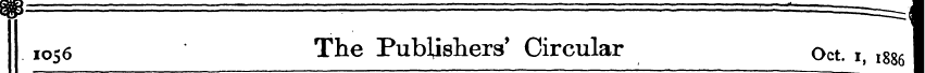 1056 The Publishers' Circular Oct. i, l8...