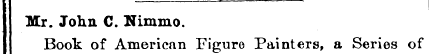 Mr. John C. Nimmo. Book of American Figu...