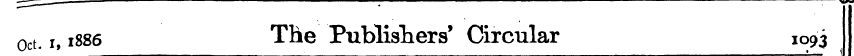 Oct r > 1886 The Publishers' Circular 10...