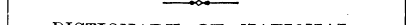 DICTIONARY —¦ "- -^- -»- ^-^ -^ ^ AJL.JL...