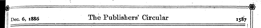 I Dec. 6, 1886 The Publishers' Circular ...