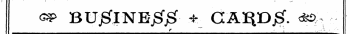 «P BUj^INEjSf^ * , GA^D J^'. <^' - ^ ¦ ¦...
