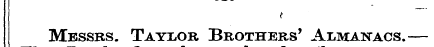 Messrs. Tay:lo:r Brothers' Almanacs.—