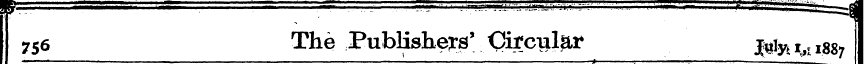 756 The PubHshera' Circular |^iytV l887