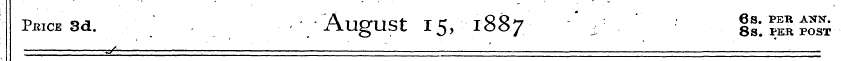 '¦ PmCESd. ^/ ; . V AugU " St 15 , , 188...
