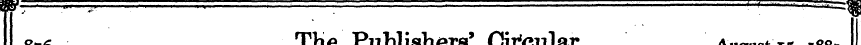 876 The Publi s hers' Circular August 15...