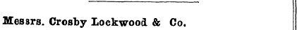 Messrs. Crosby lockwood & Co.