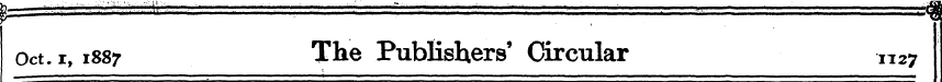 Oct.i,iS87 The Publishers' Circular n27