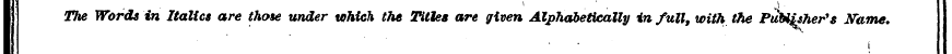 ' The Words in Italics are ' those under...
