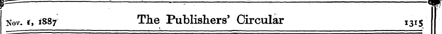 Nov. * , 188 7 The Publishers' Circular ...
