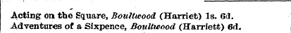 Acting on tbe Square, Bouitwood (Harriet...