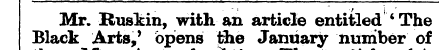 Black Mr. Arts Ruskin ,' opens , with th...