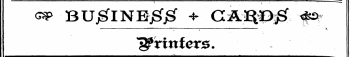 &P BUj^INEjgjST + GiL£tBiiSf f9 Printers. ^
