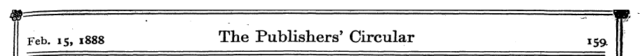 Feb. 15 , 1888 The Publishers' Circular ...